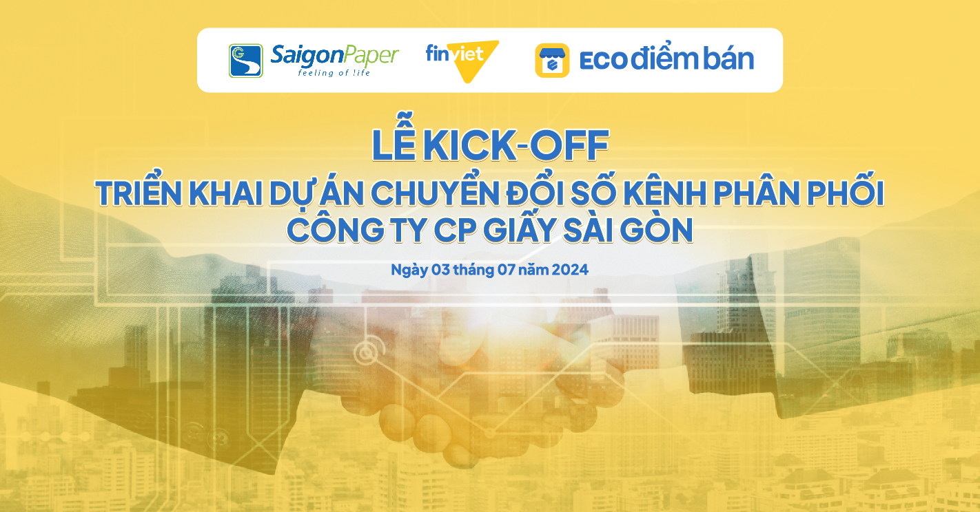 Sài Gòn Paper Partners with Finviet to Launch ECO Platform: A New Step in Digital Transformation and Distribution Management